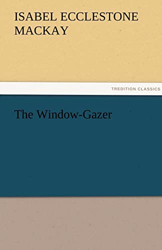 Imagen de archivo de The Window-Gazer a la venta por Lucky's Textbooks