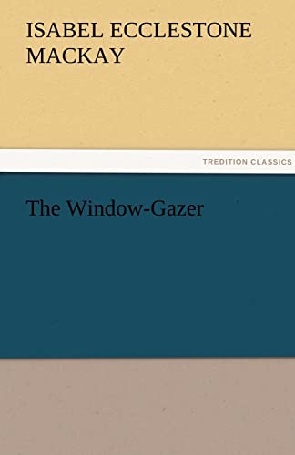 Stock image for The Window-Gazer for sale by Lucky's Textbooks
