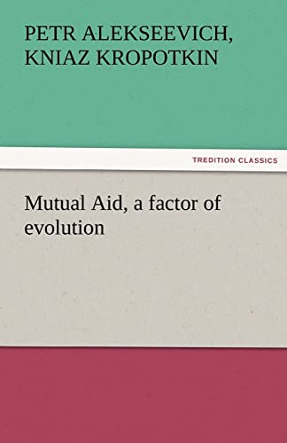 Stock image for Mutual Aid, a Factor of Evolution for sale by Lucky's Textbooks