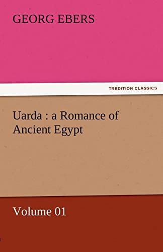 9783842457782: Uarda : a Romance of Ancient Egypt — Volume 01