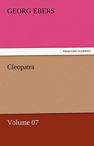 Cleopatra - Volume 07 (9783842458147) by Ebers, Georg