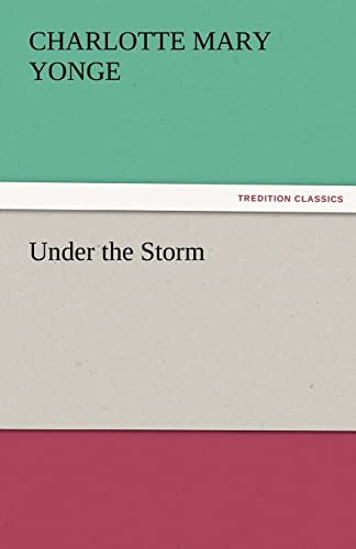 Under the Storm - Charlotte Mary Yonge