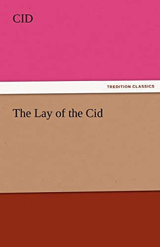 Beispielbild fr The Lay of the Cid zum Verkauf von Lucky's Textbooks