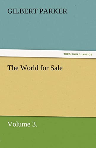 Stock image for The World for Sale, Volume 3. for sale by Lucky's Textbooks