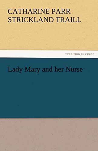 Beispielbild fr Lady Mary and Her Nurse zum Verkauf von Lucky's Textbooks