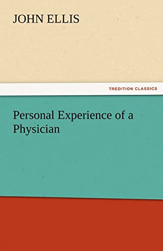 Imagen de archivo de Personal Experience of a Physician a la venta por Lucky's Textbooks