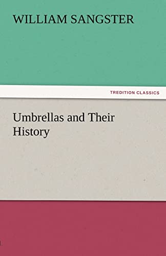 Beispielbild fr Umbrellas and Their History zum Verkauf von Lucky's Textbooks