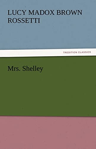 Imagen de archivo de Mrs. Shelley a la venta por Lucky's Textbooks