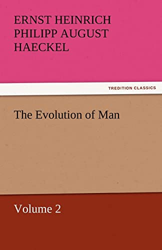 9783842464148: The Evolution of Man — Volume 2 (TREDITION CLASSICS)
