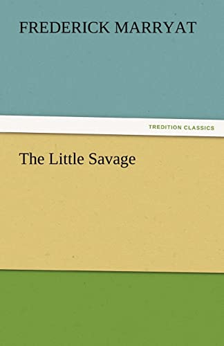 The Little Savage (9783842464988) by Marryat, Captain Frederick