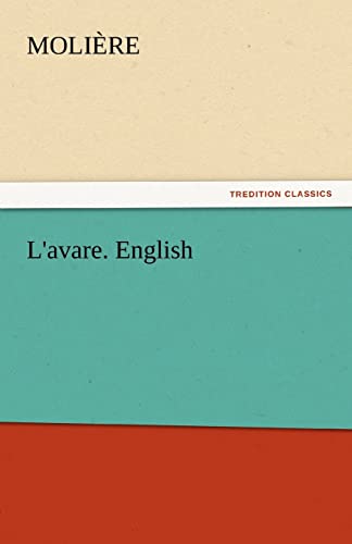 9783842465138: L'avare. English (TREDITION CLASSICS)