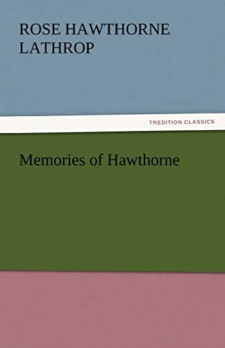 Imagen de archivo de Memories of Hawthorne a la venta por Lucky's Textbooks