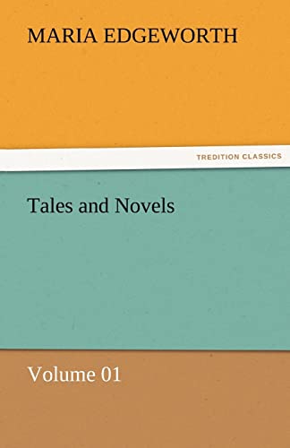 9783842466128: Tales and Novels - Volume 01 (TREDITION CLASSICS)