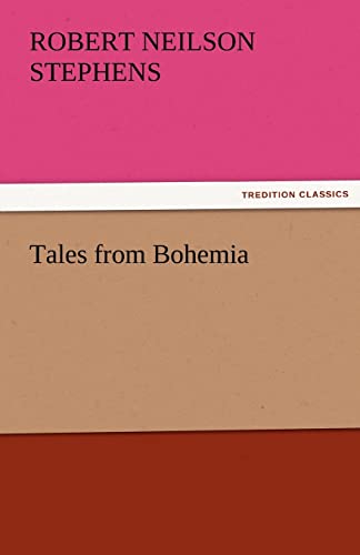 Tales from Bohemia (9783842466227) by Stephens, Robert Neilson