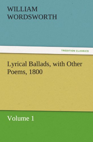 Imagen de archivo de Lyrical Ballads, with Other Poems, 1800, Volume 1 a la venta por Lucky's Textbooks