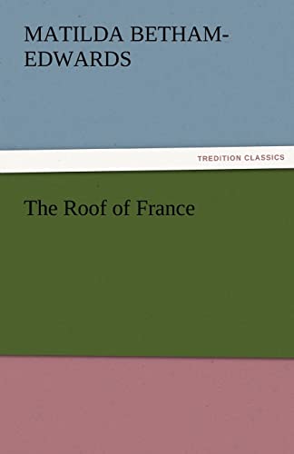 Stock image for The Roof of France for sale by Ria Christie Collections