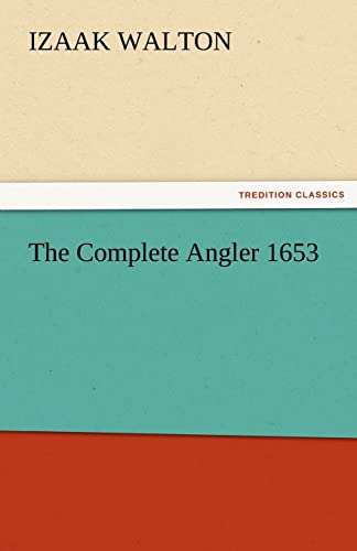 The Complete Angler 1653 - Izaak Walton