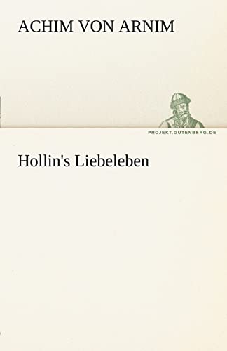 Beispielbild fr Hollin's Liebeleben (TREDITION CLASSICS) zum Verkauf von medimops