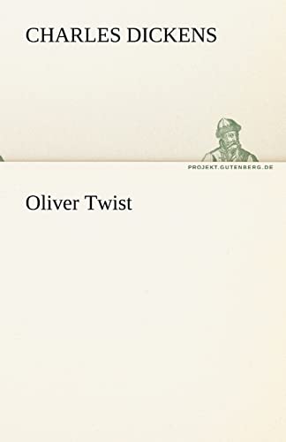 9783842468177: Oliver Twist (TREDITION CLASSICS)