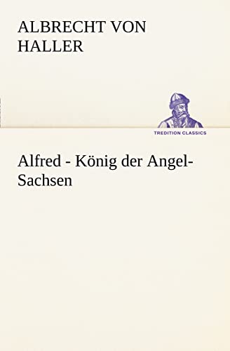 9783842468566: Alfred - Knig der Angel-Sachsen (TREDITION CLASSICS)