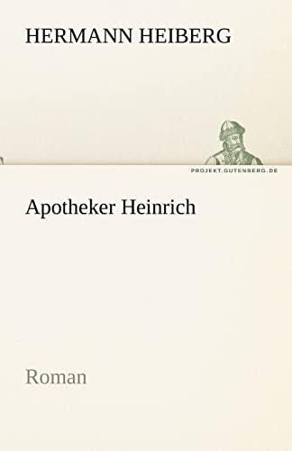 9783842468641: Apotheker Heinrich: Roman (TREDITION CLASSICS)