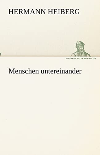 Imagen de archivo de Menschen untereinander (German Edition) a la venta por Lucky's Textbooks