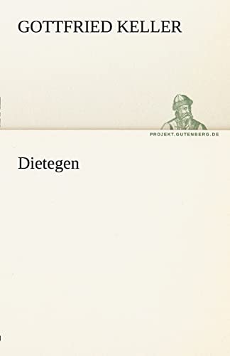 Dietegen (German Edition) (9783842468900) by Keller, Gottfried