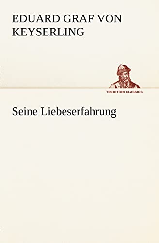 Stock image for Seine Liebeserfahrung (German Edition) for sale by Lucky's Textbooks