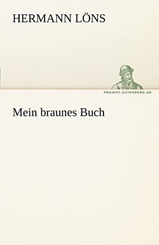 9783842469181: Mein Braunes Buch (TREDITION CLASSICS)