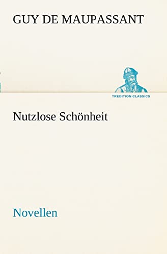 Stock image for Nutzlose Schonheit for sale by Blackwell's