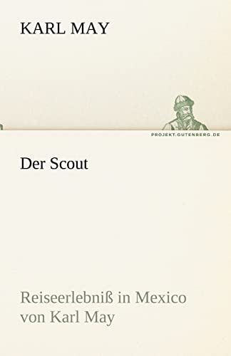 Der Scout (German Edition) (9783842469488) by May, Karl