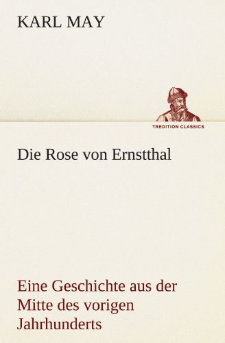 Beispielbild fr Die Rose Von Ernstthal zum Verkauf von Blackwell's