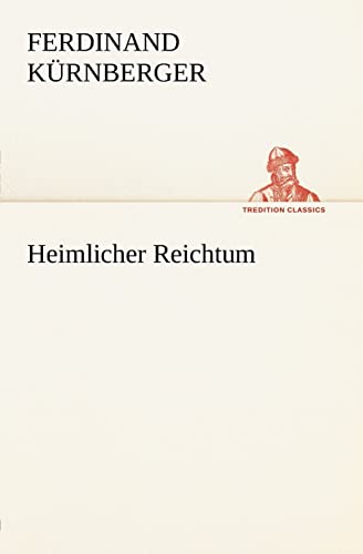 Stock image for Heimlicher Reichtum (German Edition) for sale by Lucky's Textbooks