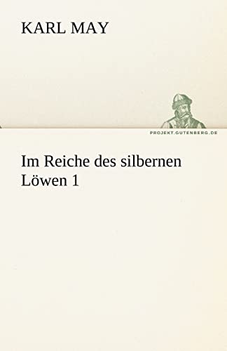 9783842469860: Im Reiche des silbernen Lwen 1 (TREDITION CLASSICS)