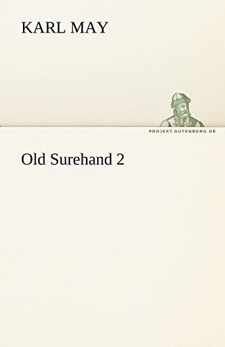 9783842469945: Old Surehand 2 (TREDITION CLASSICS)