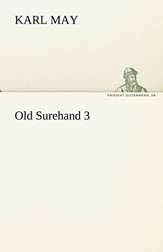 9783842469952: Old Surehand 3 (German Edition)