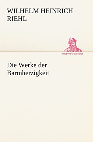 Imagen de archivo de Die Werke Der Barmherzigkeit a la venta por ThriftBooks-Dallas