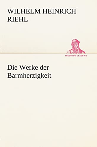 9783842470620: Die Werke Der Barmherzigkeit (German Edition)