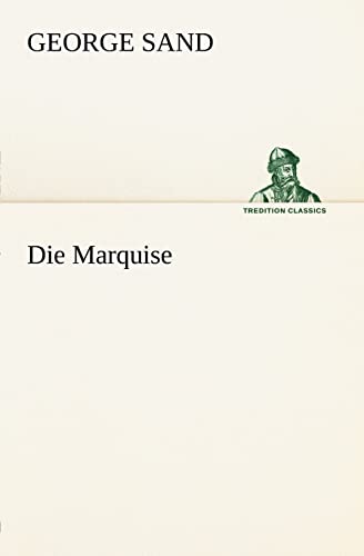 Stock image for Die Marquise (German Edition) for sale by Lucky's Textbooks