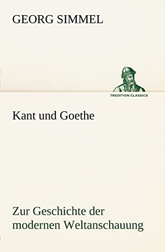 Beispielbild fr Kant Und Goethe zum Verkauf von Blackwell's