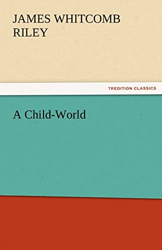 Stock image for A Child-World for sale by Lucky's Textbooks