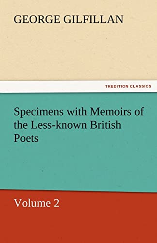 Specimens with Memoirs of the Less-Known British Poets, Volume 2 (9783842472167) by Gilfillan, George