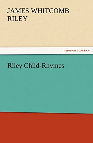 Imagen de archivo de Riley Child-Rhymes a la venta por Lucky's Textbooks