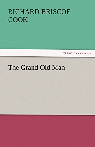 Imagen de archivo de The Grand Old Man a la venta por Lucky's Textbooks