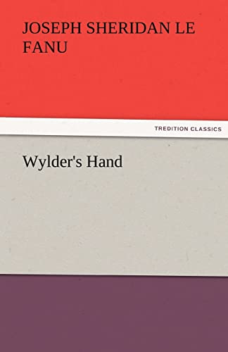 Wylder's Hand (9783842473164) by Le Fanu, Joseph Sheridan