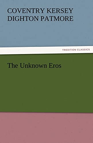 Stock image for The Unknown Eros for sale by Lucky's Textbooks