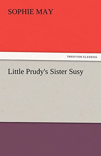 Stock image for Little Prudy's Sister Susy for sale by Lucky's Textbooks