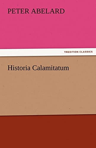 Stock image for Historia Calamitatum for sale by Lucky's Textbooks