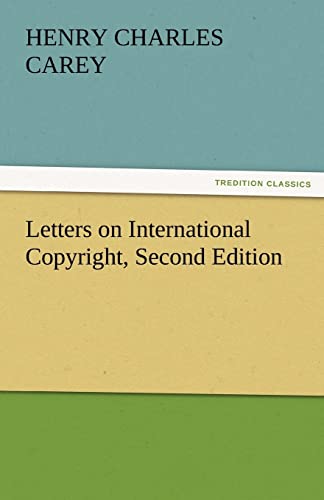 Imagen de archivo de Letters on International Copyright, Second Edition a la venta por Lucky's Textbooks