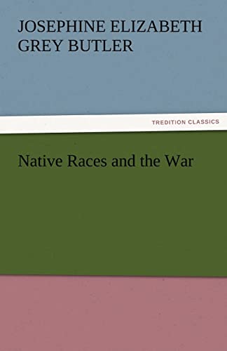 Stock image for Native Races and the War for sale by Lucky's Textbooks